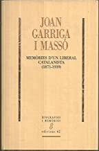 MEMÒRIES D'UN LIBERAL CATALANISTA (1871-1939) | 9788429725674 | GARRIGA, JOAN