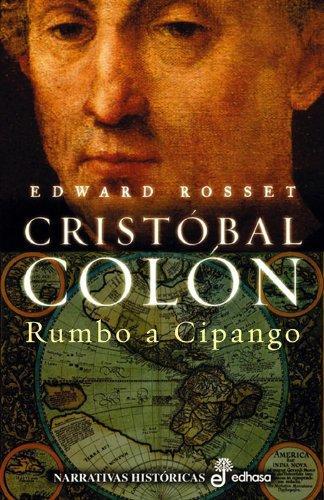 CRISTOBAL COLON. RUMBO A CIPANGO | 9788435060592 | ROSSET, EDWARD