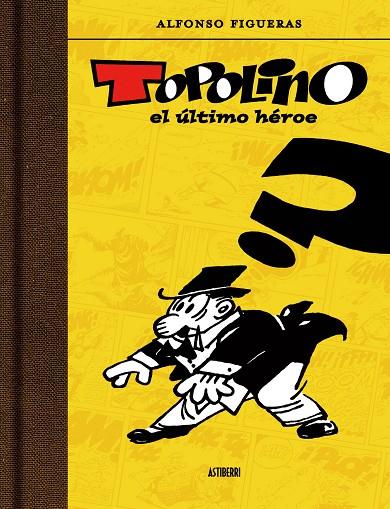TOPOLINO EL ULTIMO HEROE | 9789514664397 | FIGUERAS, ALFONS