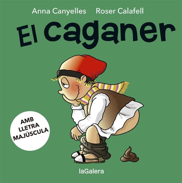 CAGANER, EL | 9788424665586 | CANYELLES, ANNA / CALAFELL, ROSER