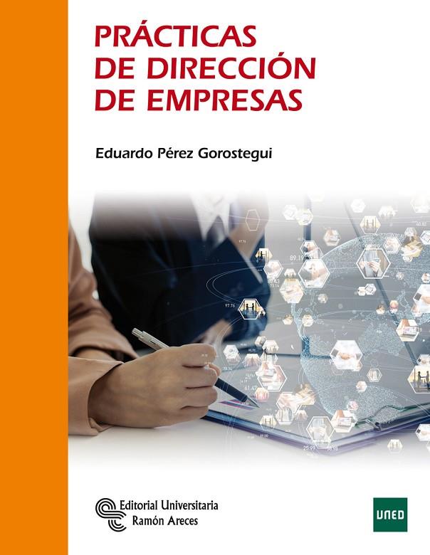 PRÁCTICAS DE DIRECCIÓN DE EMPRESAS | 9788499613987 | PÉREZ GOROSTEGUI, EDUARDO