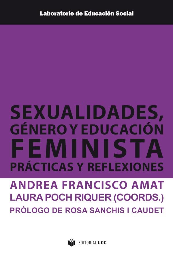 SEXUALIDADES, GENERO Y EDUCACIÓN FEMINISTA | 9788491809593 | FRANCISCO AMAT, ANDREA