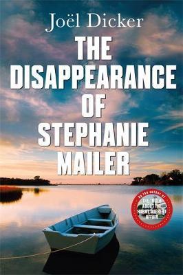 DISAPPEARANCE OF STEPHANIE MAILER, THE | 9780857059253 | DICKER, JOEL