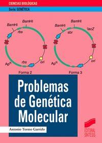 PROBLEMAS DE GENÉTICA MOLECULAR | 9788477386018 | TORMO GARRIDO, ANTONIO