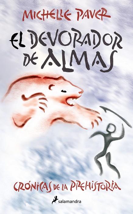 CRÓNICAS DE LA PREHISTORIA 03. EL DEVORADOR DE ALMAS | 9788418797262 | PAVER, MICHELLE