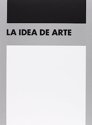 IDEA DEL ARTE, LA | 9788494196928