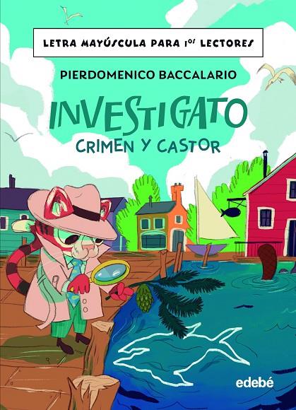 INVESTIGATO CRIMEN Y CASTOR | 9788468370293 | BACCALARIO, PIERDOMENICO