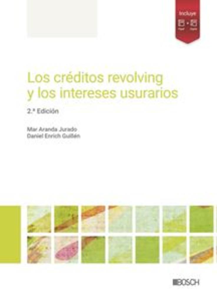 CREDITOS REVOLVING Y LOS INTERESES USURARIOS, LOS (2 EDICIÓN) | 9788490907436 | ARANDA JURADO, MAR / ENRICH GUILLÉN, DANIEL