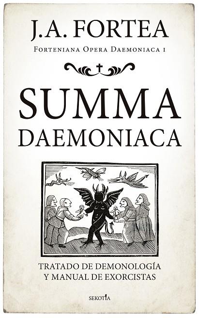 SUMMA DAEMONIACA | 9788418414503 | FORTEA, JOSÉ ANTONIO