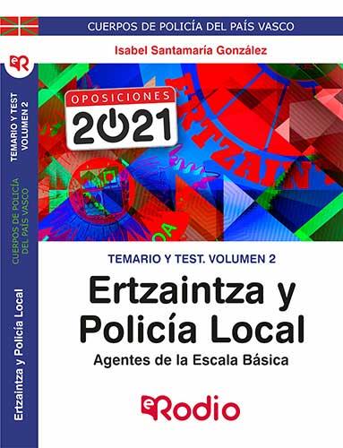 TEMARIO Y TEST. VOLUMEN 2. ERTZAINTZA Y POLICÍA LOCAL. AGENTES DE LA ESCALA BÁSICA. | 9788418331480 | VARIOS AUTORES