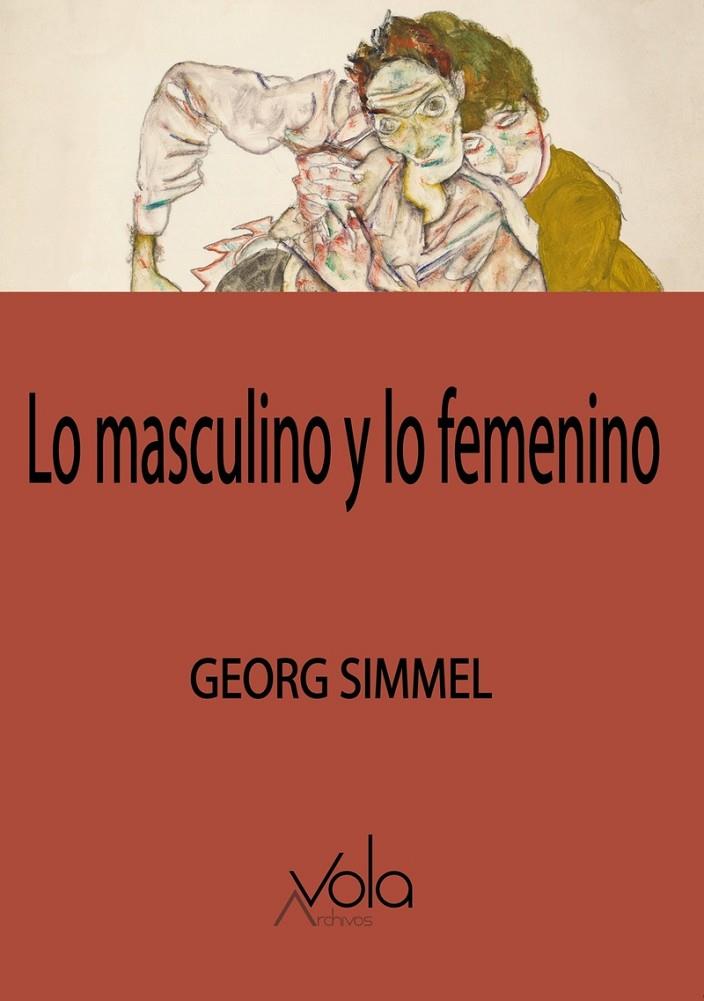 LO MASCULINO Y LO FEMENINO | 9788412588996 | SIMMEL, GEORG