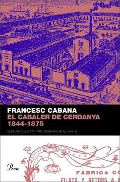 CABALER DE CERDANYA 1844-1875, EL | 9788484379850 | CABANA, FRANCESC