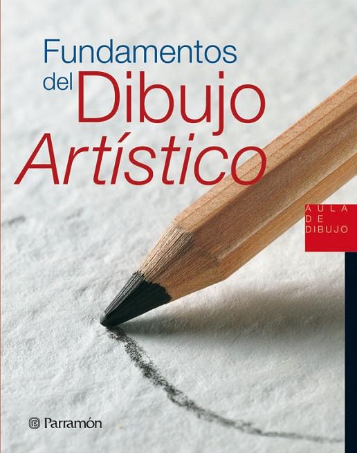 FUNDAMENTOS DEL DIBUJO ARTÍSTICO | 9788434224780 | MARTÍN ROIG, GABRIEL