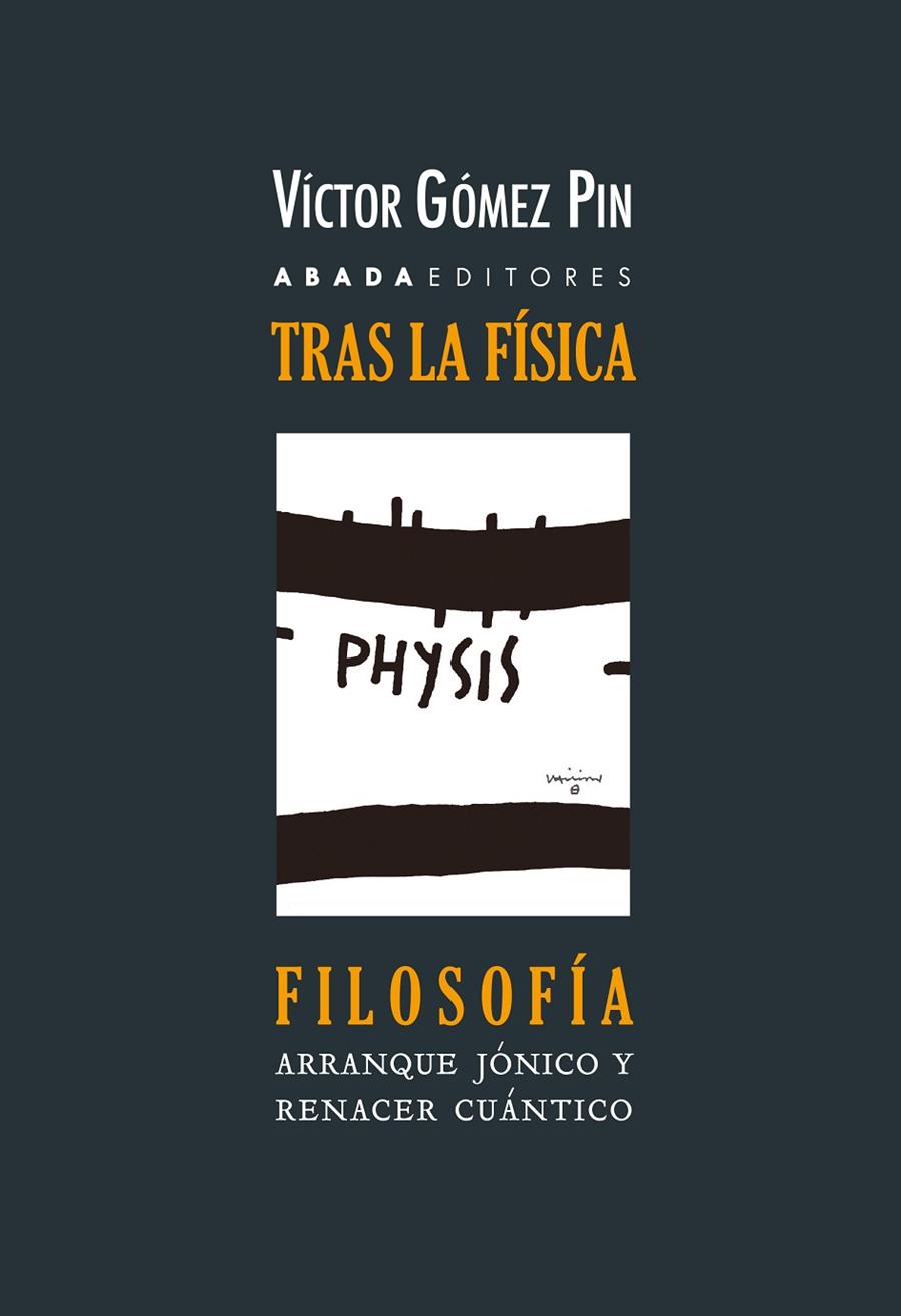 TRAS LA FÍSICA, FILOSOFÍA | 9788419008589 | GÓMEZ PIN, VÍCTOR