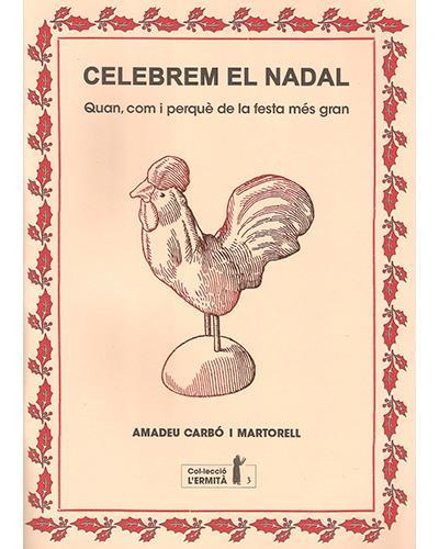 CELEBREM EL NADAL | 9788494447327 | CARBÓ I MARTORELL, AMADEU