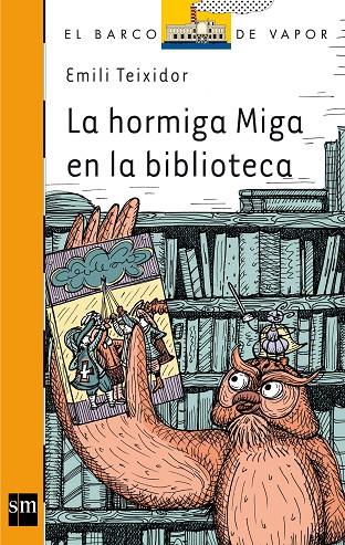 HORMIGA MIGA EN LA BIBLIOTECA, LA | 9788467556506 | TEIXIDOR, EMILI