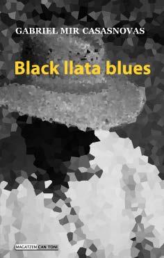 BLACK LLATA BLUES | 9788415081647 | MIR CASASNOVAS, GABRIEL