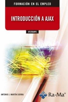 NTRODUCION A AJAX | 9788499649580 | MARTIN SIERRA, ANTONIO