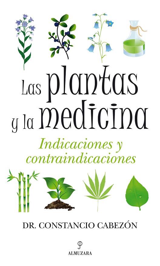 PLANTAS Y LA MEDICINA, LAS | 9788492924257 | CABEZON, CONSTANCIO