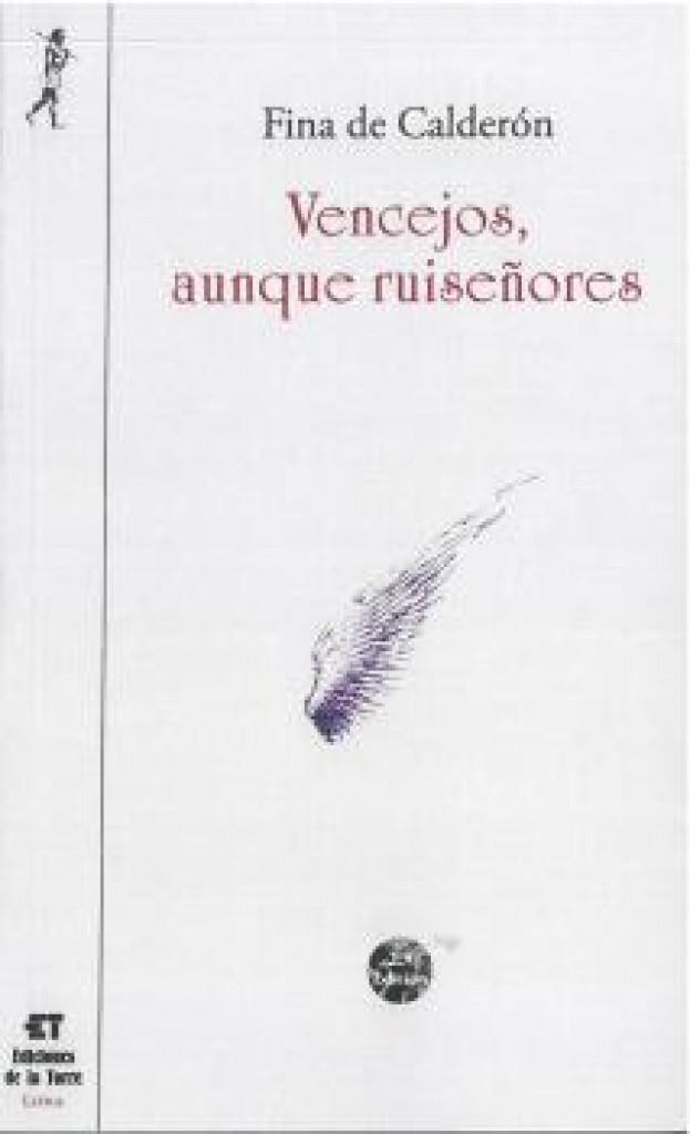 VENCEJOS AUNQUE RUISEÑORES (2 EDICION) | 9788479600419 | DE CALDERON, FINA