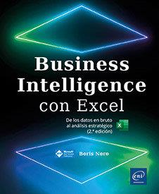 BUSINESS INTELLIGENCE CON EXCEL. DE LOS DATOS EN BRUTO AL ANÁLISIS ESTRATÉGICO | 9782409044151 | NORO, BORIS