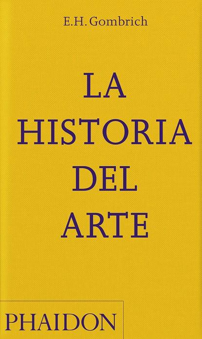 HISTORIA DEL ARTE, LA (NUEVA EDICIÓN BOLSILLO) | 9781838666712 | GOMBRICH, E. H.
