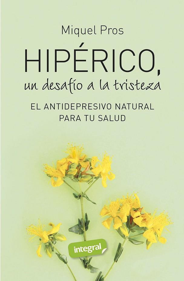 HIPÉRICO, UN DESAFÍO A LA TRISTEZA | 9788490569207 | PROS, MIQUEL