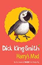 HARRY'S MAD DICK KING SMITH | 9780141302577 | KING-SMITH, DICK