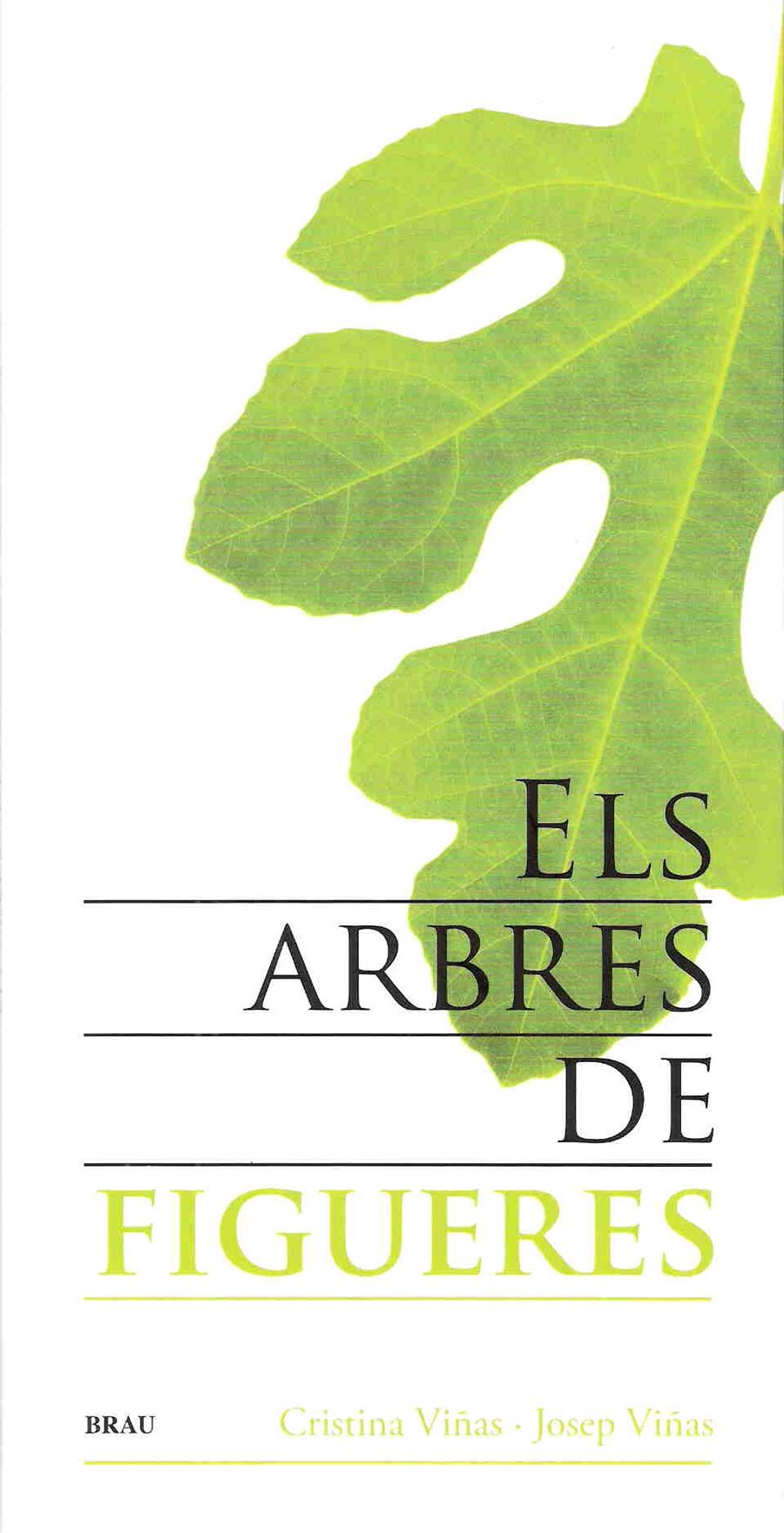 ARBRES DE FIGUERES, ELS | 9788496905481 | VIÑAS CASTILLO, JOSEP / VIÑAS FERNÁNDEZ, CRISTINA