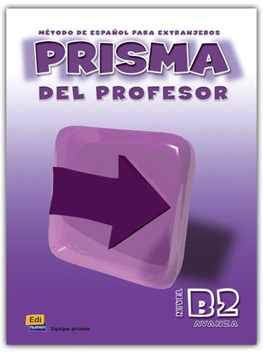 PRISMA B2 AVANZA PROFESOR | 9788495986238 | VÁZQUEZ FERNÁNDEZ, RUTH/ROLLÁN DE CABO, MARISOL/RUIZ DE GAUNA MORENO, MARÍA/CABALLERO GONZÁLEZ, GLOR