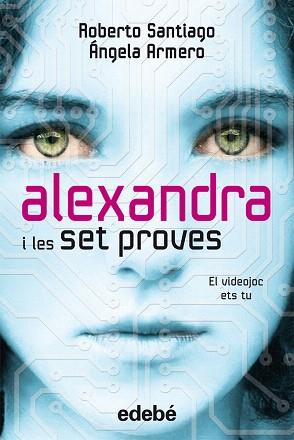ALEXANDRA I LES 7 PROVES | 9788468307107 | SANTIAGO, ROBERTO / ARMERO, ANGELA