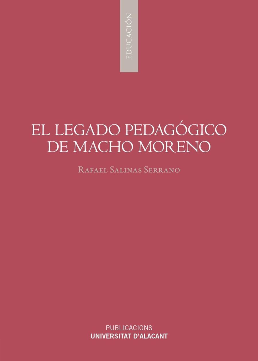 LEGADO PEDAGÓGICO DE MACHO MORENO, EL | 9788497178051 | SALINAS SERRANO, RAFAEL