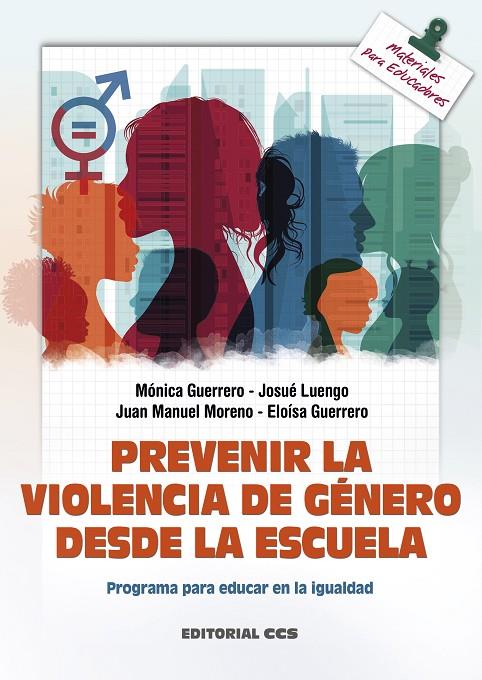 PREVENIR LA VIOLENCIA DE GENERO DESDE LA ESCUELA | 9788413790169 | GUERRERO MOLINA, MONICA / LUENGO DONCEL, J.