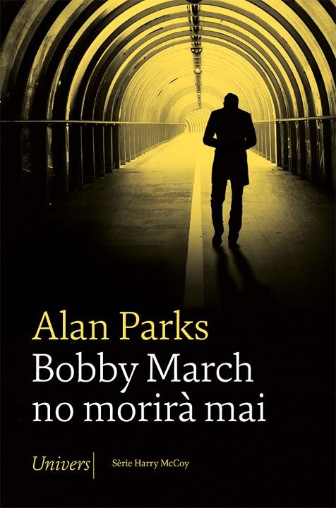 BOBBY MARCH NO MORIRÀ MAI (HARRY MCCOY 03) | 9788418375705 | PARKS, ALAN