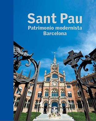 SANT PAU PATRIMONIO MODERNISTA, BARCELONA | 9788441227743 | VENTEO, DANIEL