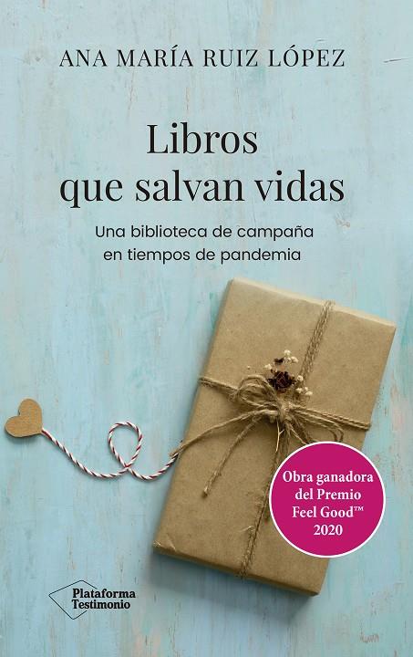 LIBROS QUE SALVAN VIDAS (PREMIO FEEL GOOD) | 9788418285530 | RUIZ LÓPEZ, ANA MARÍA