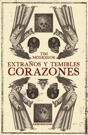 EXTRAÑOS Y TEMIBLES CORAZONES | 9788412558098 | MCGREGOR, TIM
