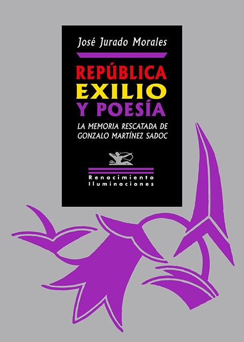 REPÚBLICA, EXILIO Y POESÍA | 9788410148321 | JURADO MORALES, JOSE