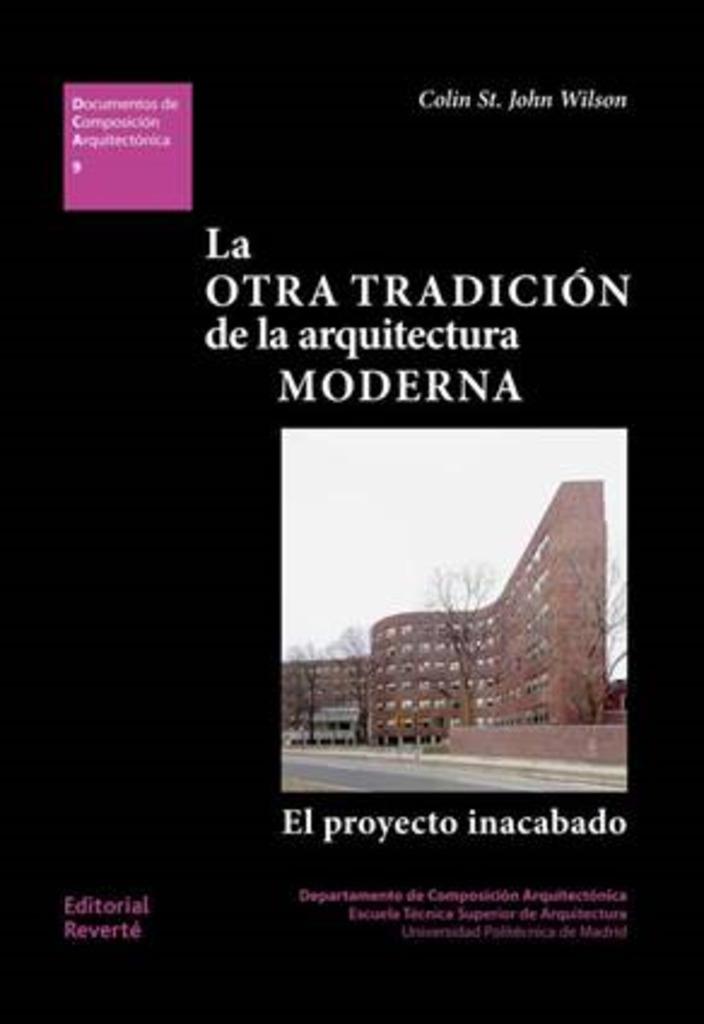 OTRA TRADICIÓN DE LA ARQUITECTURA MODERNA, LA | 9788429123098 | JOHN WILSON, COLIN ST.