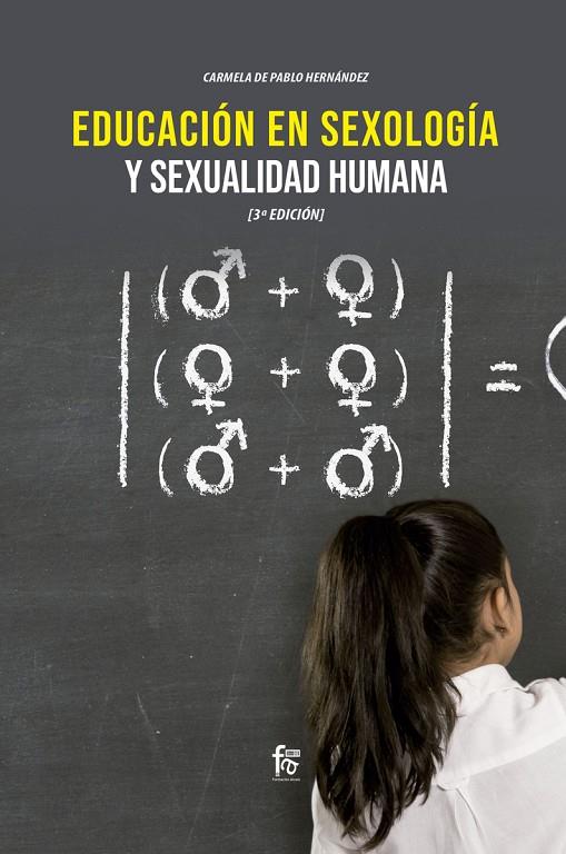 EDUCACIÓN EN SEXOLOGÍA Y SEXUALIDAD HUMANA (3º EDICIÓN) | 9788413239873 | PABLO HERNANDEZ, CARMELA DE