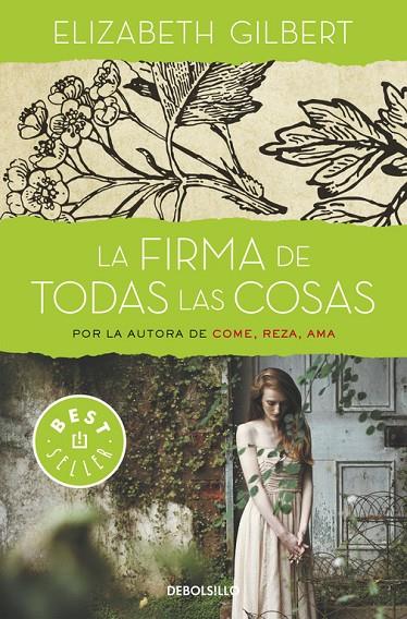 FIRMA DE TODAS LAS COSAS, LA | 9788466330336 | GILBERT, ELIZABETH