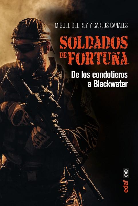 SOLDADOS DE FORTUNA | 9788441440494 | DEL REY, MIGUEL / CANALES, CARLOS