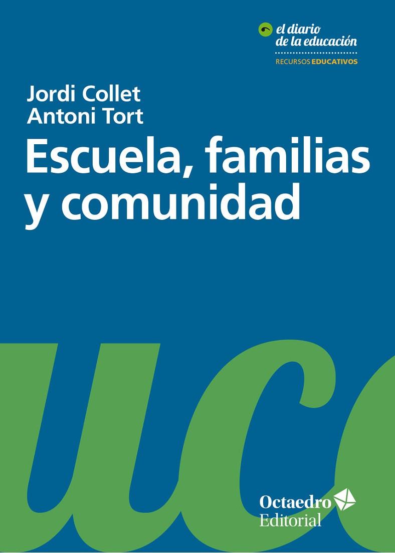 ESCUELA FAMILIAS Y COMUNIDAD | 9788499219028 | TORT, ANTONI