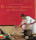 CABALLO MAGICO DE HAN GAN, EL | 9788484703631 | CHEN, JIANG HONG