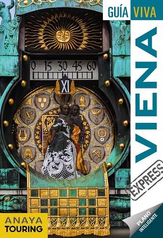 VIENA : GUÍA VIVA EXPRESS [2018] | 9788491580065 | ANAYA TOURING/CALVO, GABRIEL/TZSCHASCHEL, SABINE