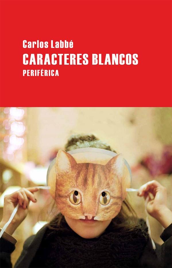 CARACTERES BLANCOS | 9788492865321 | LABBE, CARLOS