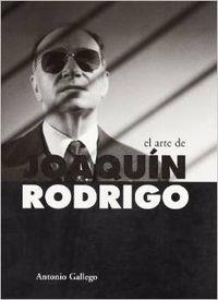 ARTE DE JOAQUIN RODRIGO | 9788480484763 | GALLEGO, ANTONIO