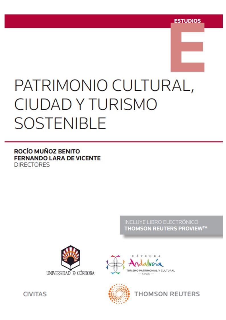 PATRIMONIO CULTURAL CIUDAD Y TURISMO SOSTENIBLE | 9788411255202 | LARA DE VICENTE, FERNANDO/MUÑOZ BENITO, ROCÍO