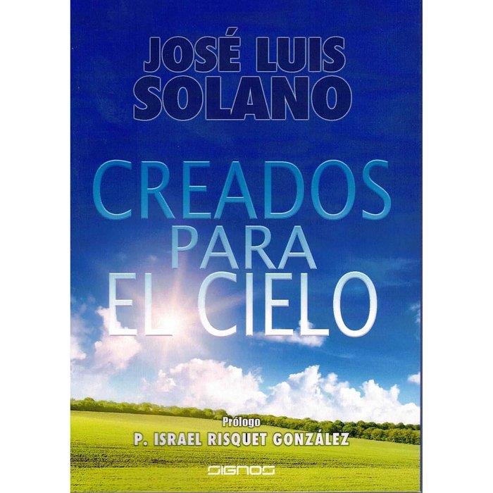 CREADOS PARA EL CIELO | 9788412183887 | SOLANO, JOSE LUIS