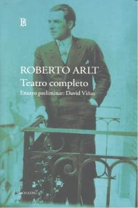 TEATRO COMPLETO (ROBERTO ARLT) | 9789500353465 | ARLT, ROBERTO